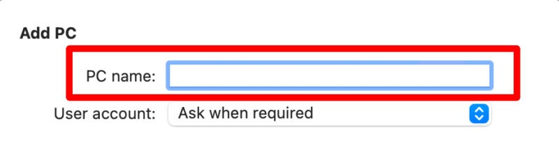 Mac Microsoft Remote Desktop App Add Pc Pc Name
